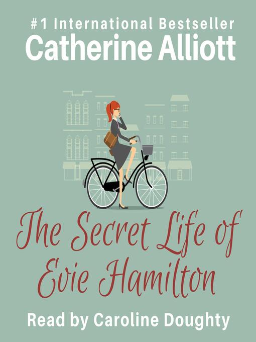 Title details for The Secret Life of Evie Hamilton by Catherine Alliott - Available